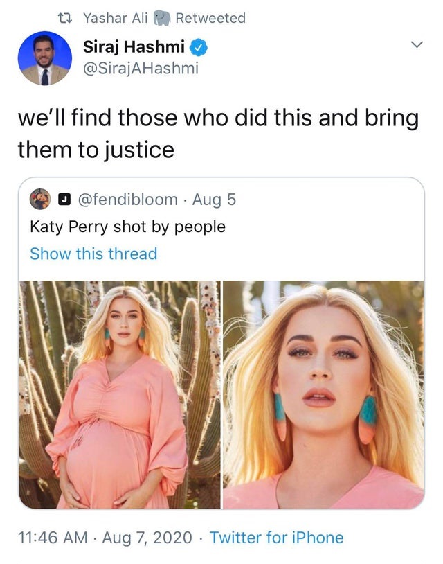 funny tweets - miley cyrus before and after meme - 12 Yashar Ali Retweeted Siraj Hashmi we'll find those who did this and bring them to justice o Aug 5 Katy Perry shot by people Show this thread Twitter for iPhone