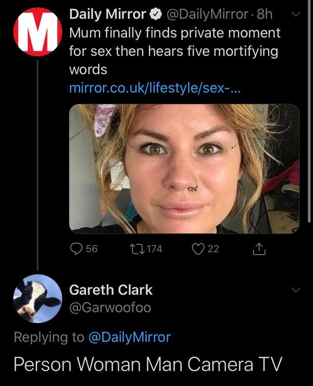 M Daily Mirror Mirror 8h Mum finally finds private moment for sex then hears five mortifying words mirror.co.uklifestylesex... 56 12 174 22 Gareth Clark Mirror Person Woman Man Camera Tv