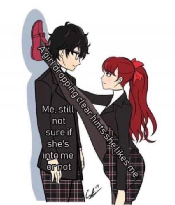 persona 5 joker meme - Agirl dropping clear hints she me. Me, still not sure if she's into me or not