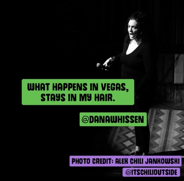 presentation - What Happens In Vegas, Stays In My Hair. Photo Credit Alex Chili Jankowski