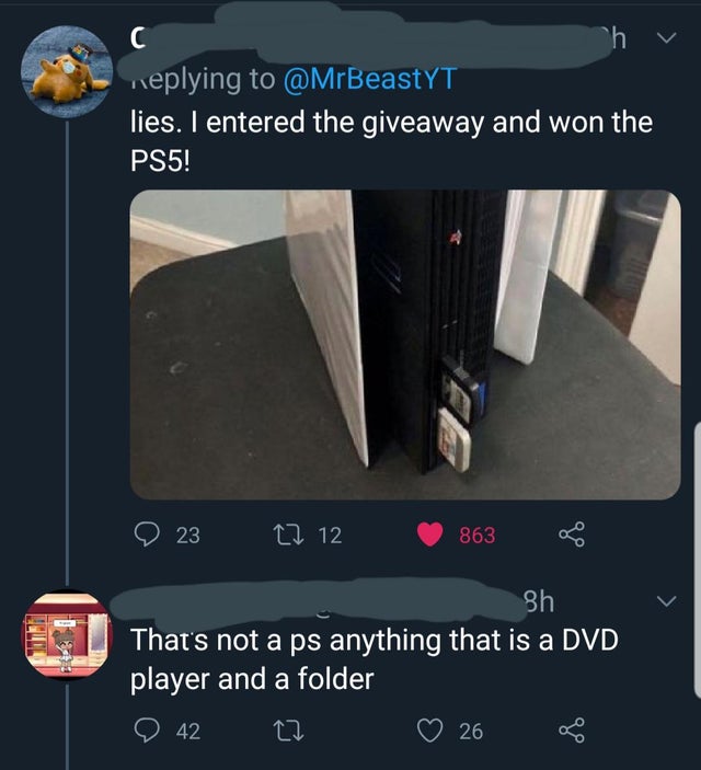 screenshot - C hv lies. I entered the giveaway and won the PS5! 23 27 12 863 sh That's not a ps anything that is a Dvd player and a folder 42 27 26 of