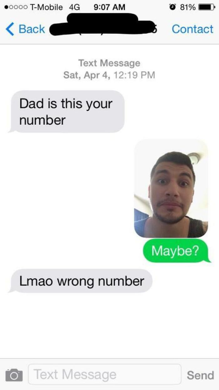 dad is this your number? maybe? lmao wrong number