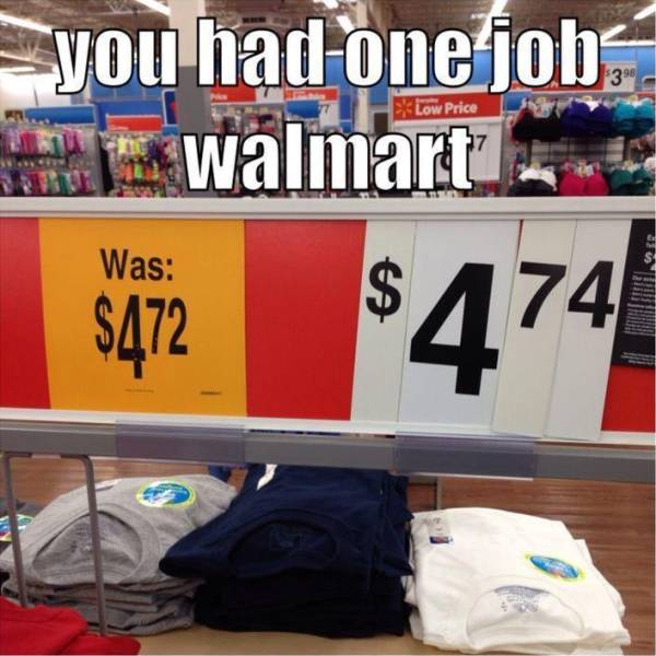 wazzup - you had one jobs walmart Low Price Was $472 $474