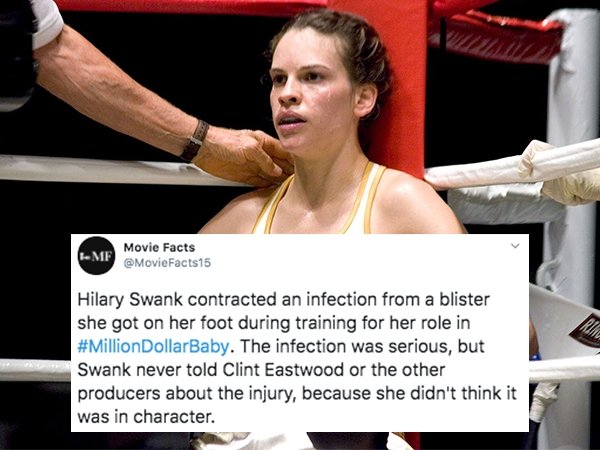 hilary swank million dollar baby - Movie Facts EMf Rura Hilary Swank contracted an infection from a blister she got on her foot during training for her role in DollarBaby. The infection was serious, but Swank never told Clint Eastwood or the other produce