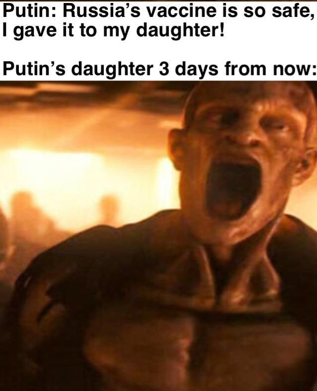 photo caption - Putin Russia's vaccine is so safe, I gave it to my daughter! Putin's daughter 3 days from now