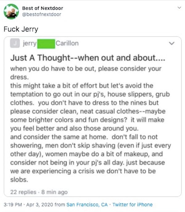 nick sowden - Best of Nextdoor Fuck Jerry jerry Carillon Just A Thoughtwhen out and about.... when you do have to be out, please consider your dress. this might take a bit of effort but let's avoid the temptation to go out in our pj's, house slippers, gru