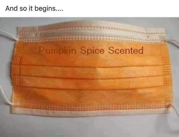 The Mask - And so it begins.... Pumpkin Spice Scented