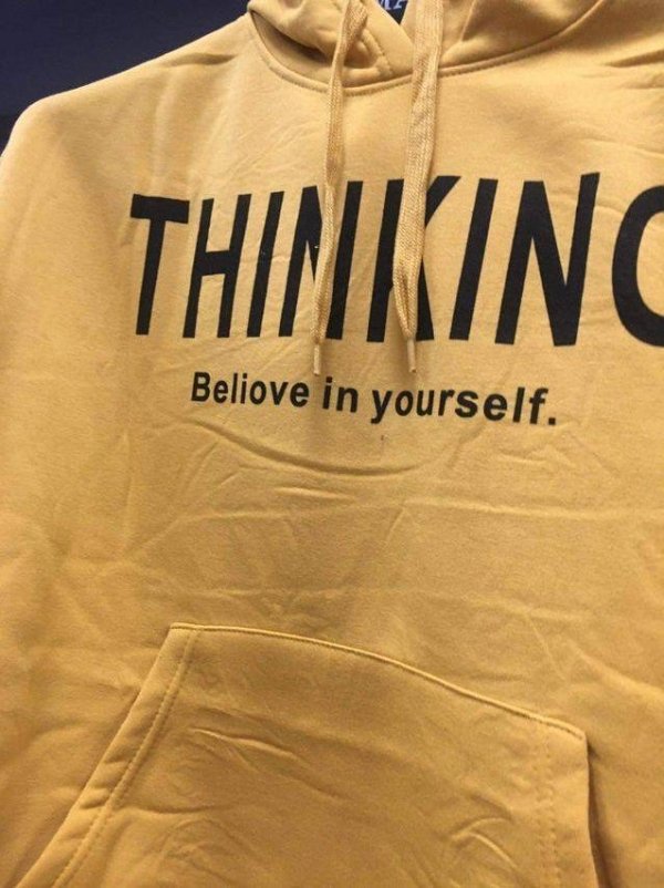 t shirt - Thinking Beliove in yourself.