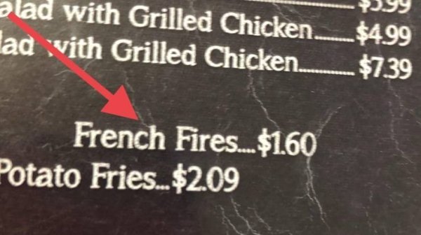 chalk - ad with Grilled Chicken.__$4.99 lad vith Grilled Chicken ._$7.39 French Fires...$1.60 Potato Fries... $2.09