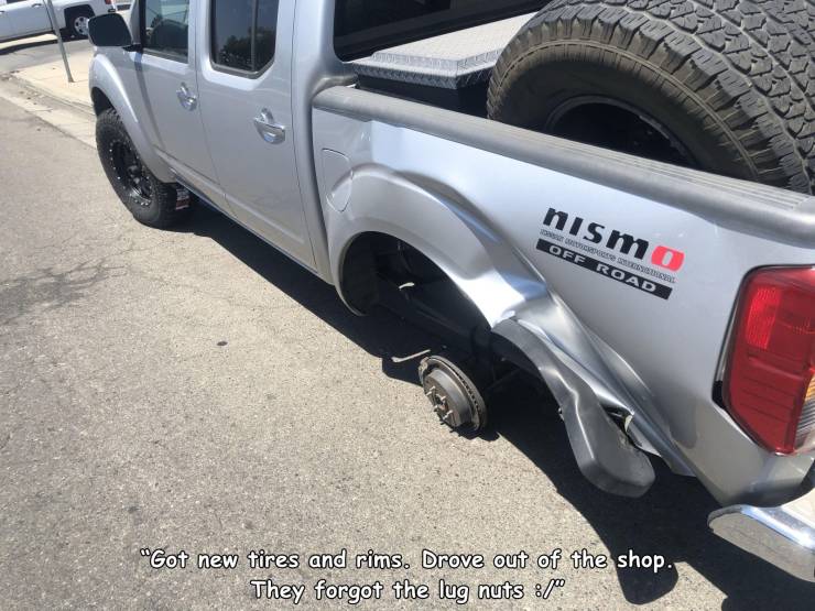 tire - nismo Off Road "Got new tires and rims. Drove out of the shop. They forgot the lug nuts "