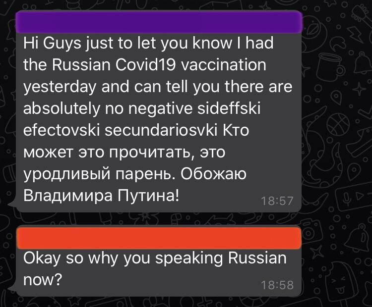 people who missed the joke - screenshot - Hi Guys just to let you know I had the Russian Covid19 vaccination yesterday and can tell you there are absolutely no negative sideffski efectovski secundariosvki Kto , . ! , Okay so why you speaking Russian now?