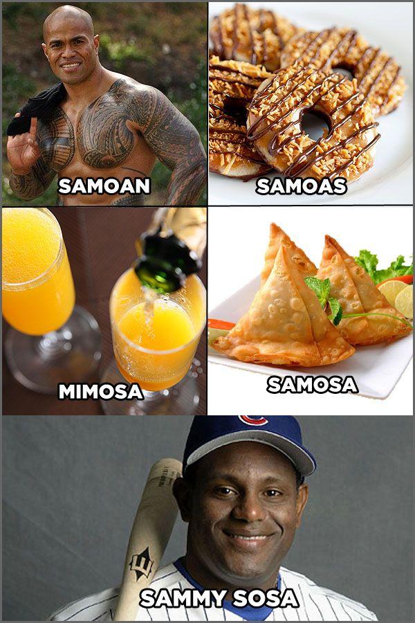 samoas meme - Samoan Samoas Mimosa Samosa Sammy Sosa