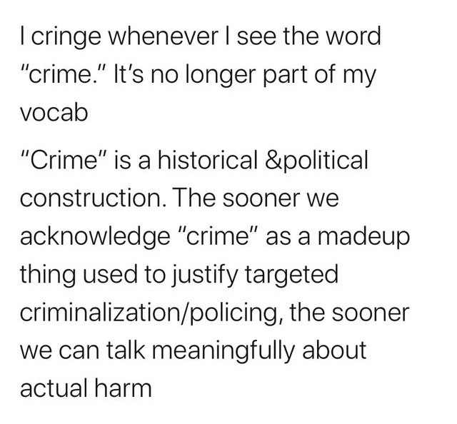 I cringe whenever I see the word  crime. It's not longer part of my vocab.