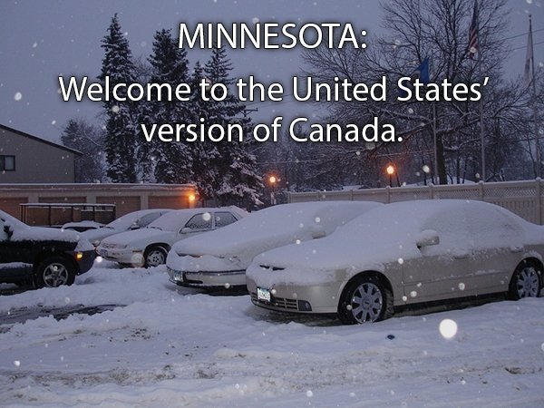 Vehicle - Minnesota Welcome to the United States' version of Canada.