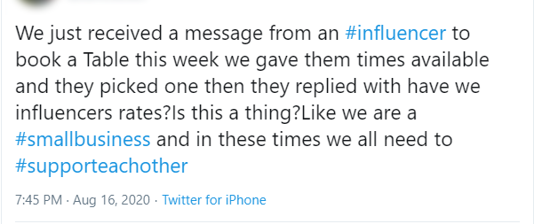 document - We just received a message from an to book a Table this week we gave them times available and they picked one then they replied with have we influencers rates?Is this a thing? we are a and in these times we all need to Twitter for iPhone