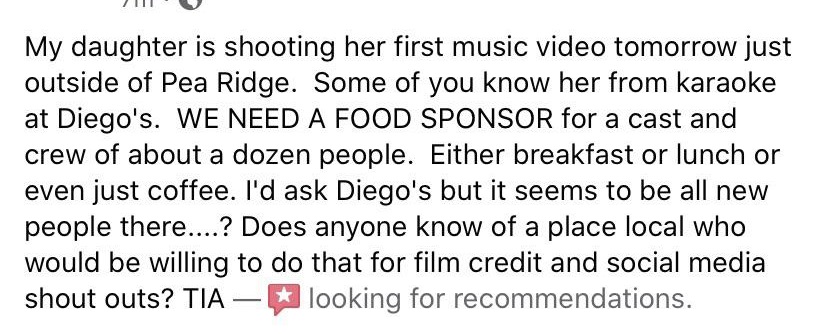 handwriting - My daughter is shooting her first music video tomorrow just outside of Pea Ridge. Some of you know her from karaoke at Diego's. We Need A Food Sponsor for a cast and crew of about a dozen people. Either breakfast or lunch or even just coffee