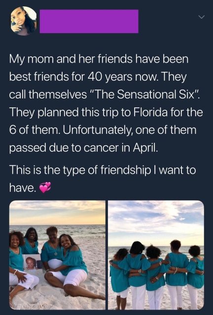 friendship - My mom and her friends have been best friends for 40 years now. They call themselves The Sensational Six". They planned this trip to Florida for the 6 of them. Unfortunately, one of them passed due to cancer in April. This is the type of frie