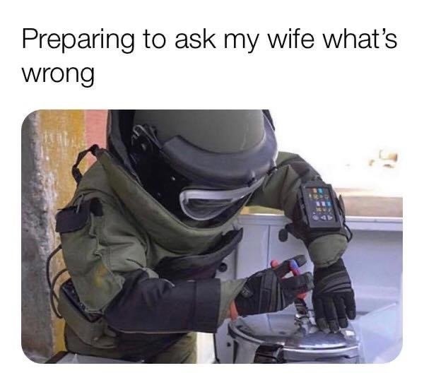 preparing to ask my girl what's wrong - Preparing to ask my wife what's wrong