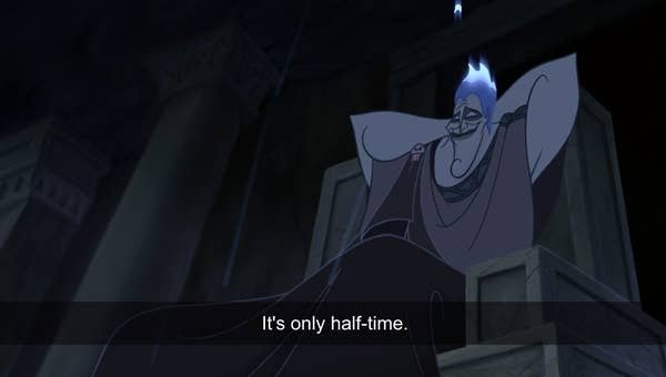 hades cartoon movie hercules - It's only halftime.