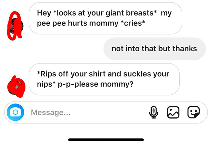 angle - Hey looks at your giant breasts my pee pee hurts mommy cries not into that but thanks Rips off your shirt and suckles your nips ppplease mommy? Message... Cod