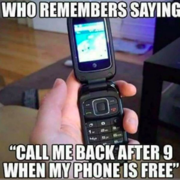 flip phone - Who Remembers Saying "Call Me Back After 9 When My Phone Is Free"