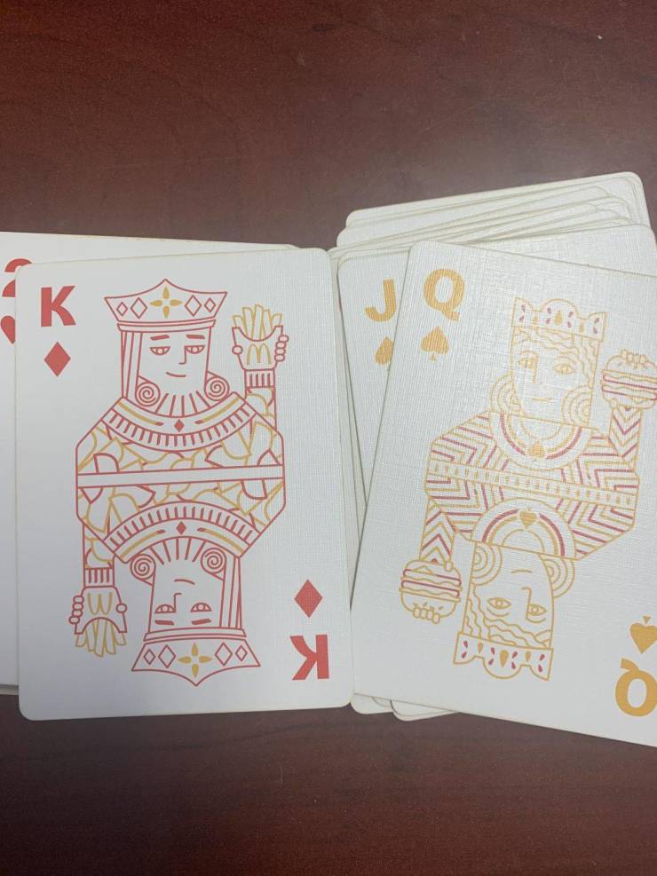 “My McDonalds themed deck fo cards has the Queen holding the Burger, so there wouldn’t be a Burger King.”