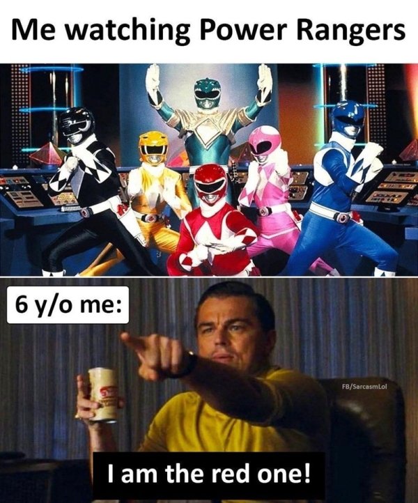 mighty morphin power rangers - Me watching Power Rangers 6 yo me FbSarcasmLol I am the red one!