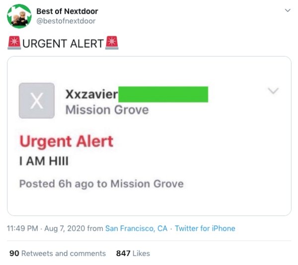 web page - Best of Nextdoor Urgent Alert Xxzavier Mission Grove Urgent Alert I Am Hiii Posted 6h ago to Mission Grove from San Francisco, Ca Twitter for iPhone 90 and 847