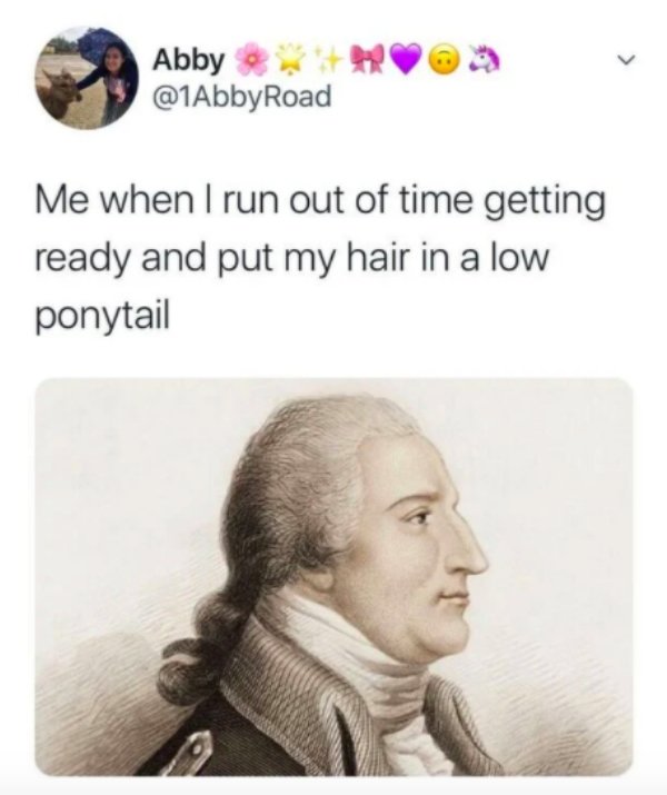 benedict arnold - Abby Me when I run out of time getting ready and put my hair in a low ponytail