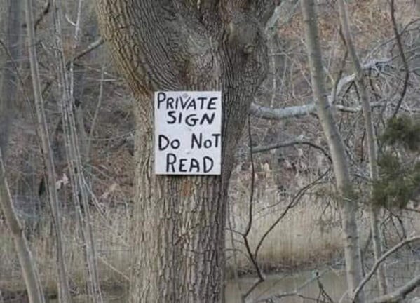 private sign do not read - Private Sign Do Not Read