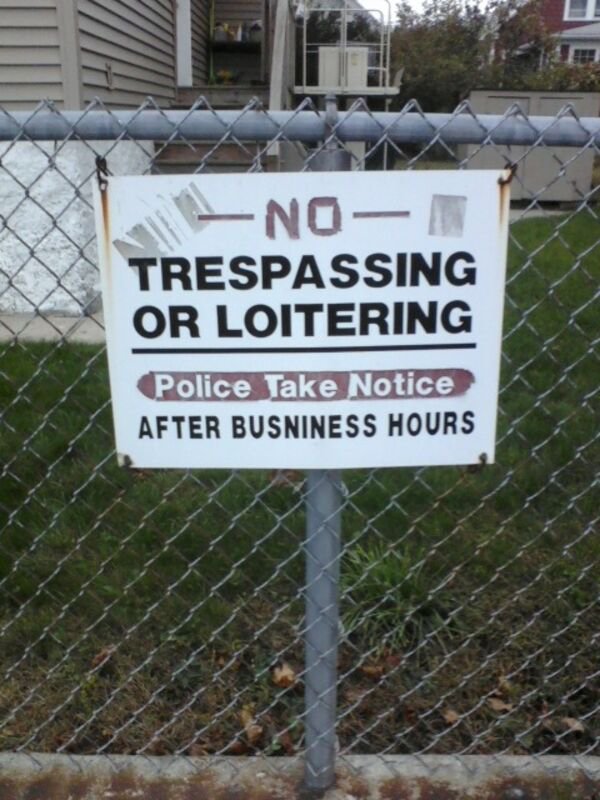 loitering sign - No Trespassing Or Loitering Police Take Notice After Busniness Hours