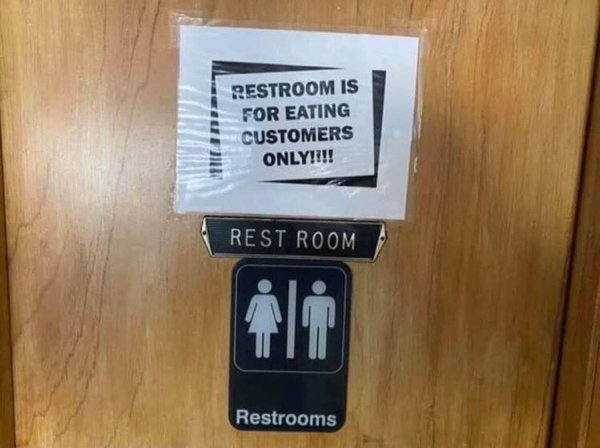 sign - Restroom Is For Eating Customers Only!!!! Rest Room Restrooms