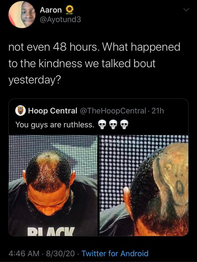 photo caption - Aaron not even 48 hours. What happened to the kindness we talked bout yesterday? Hoop Central 21h You guys are ruthless. Di Mov 83020 Twitter for Android