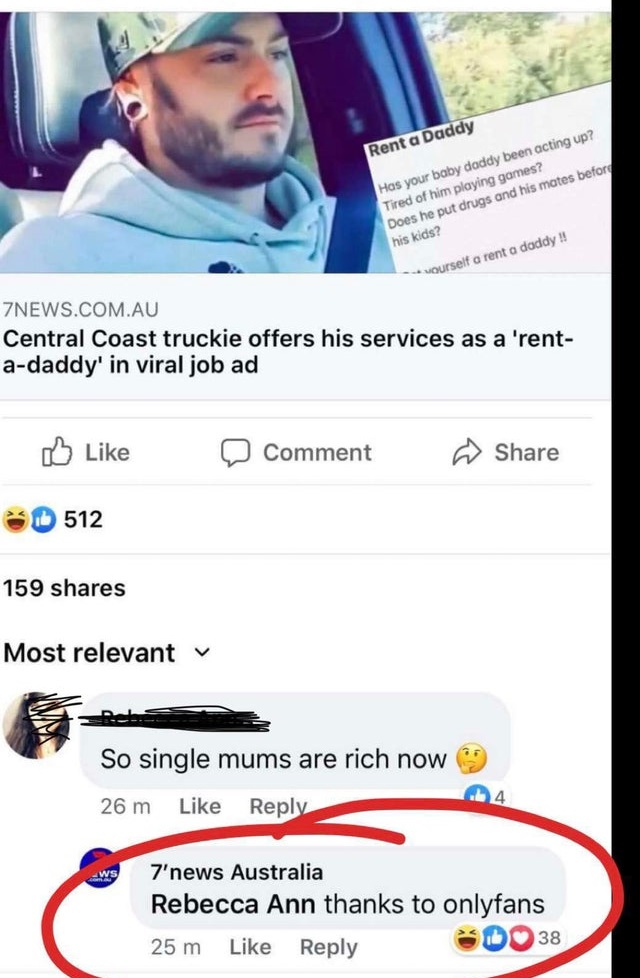 Has your baby daddy been acting up? Tired of him playing games? Does he put drugs and his mates before his kids? yourself a rent a daddy!! - Central Coast truckie offers his services as a 'rent a daddy' in viral job ad