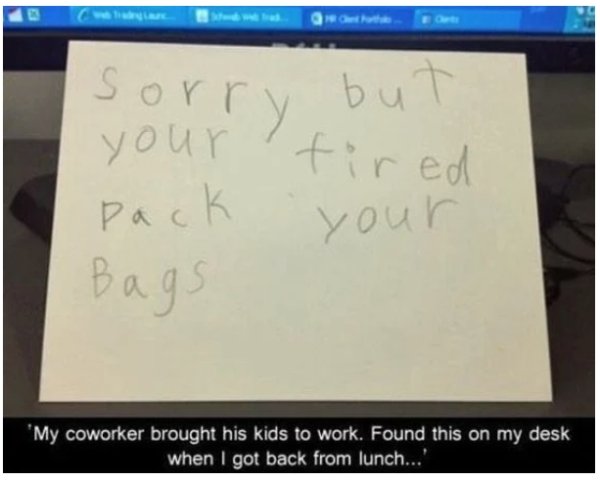 work memes - handwriting - sorry but your tired Pack your Bags