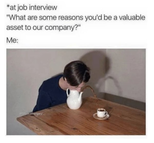 work memes - new skills did you acquire during self quarantine - at job interview
