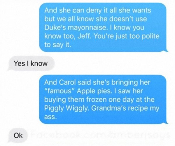 online advertising - And she can deny it all she wants but we all know she doesn't use Duke's mayonnaise. I know you know too, Jeff. You're just too polite to say it. Yes I know And Carol said she's bringing her "famous" Apple pies. I saw her buying them 
