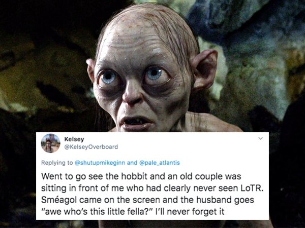 smeagol lord of the rings - Kelsey and Went to go see the hobbit and an old couple was sitting in front of me who had clearly never seen Lotr. Smagol came on the screen and the husband goes "awe who's this little fella?" I'll never forget it