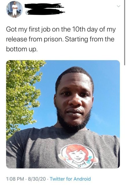 beard - Got my first job on the 10th day of my release from prison. Starting from the bottom up. 83020 Twitter for Android