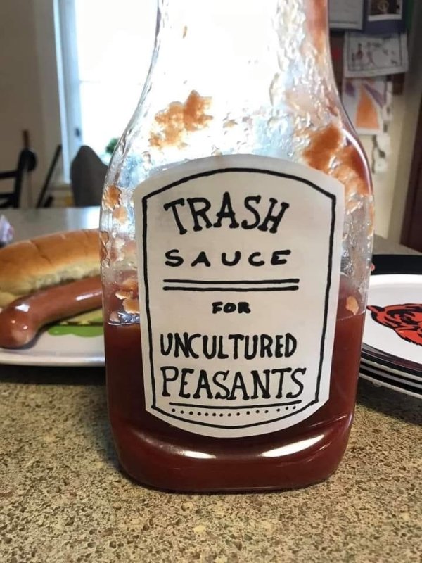 Trash Sauce For Uncultured Peasants ketchup