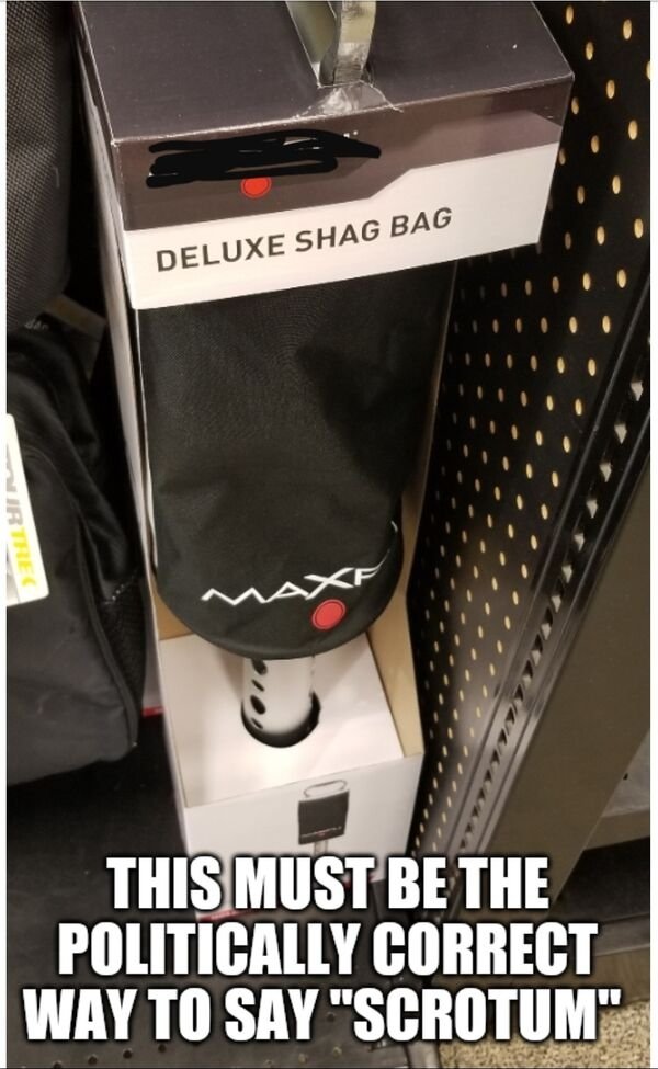 Deluxe Shag Bag Re Axf This Must Be The Politically Correct Way To Say "Scrotum"
