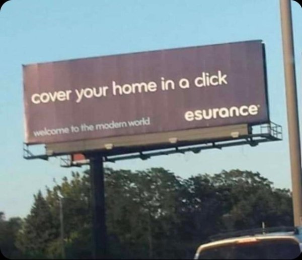 billboard - cover your home in a click esurance welcome to the modern world