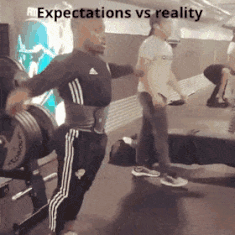 Expectations vs reality work out gif