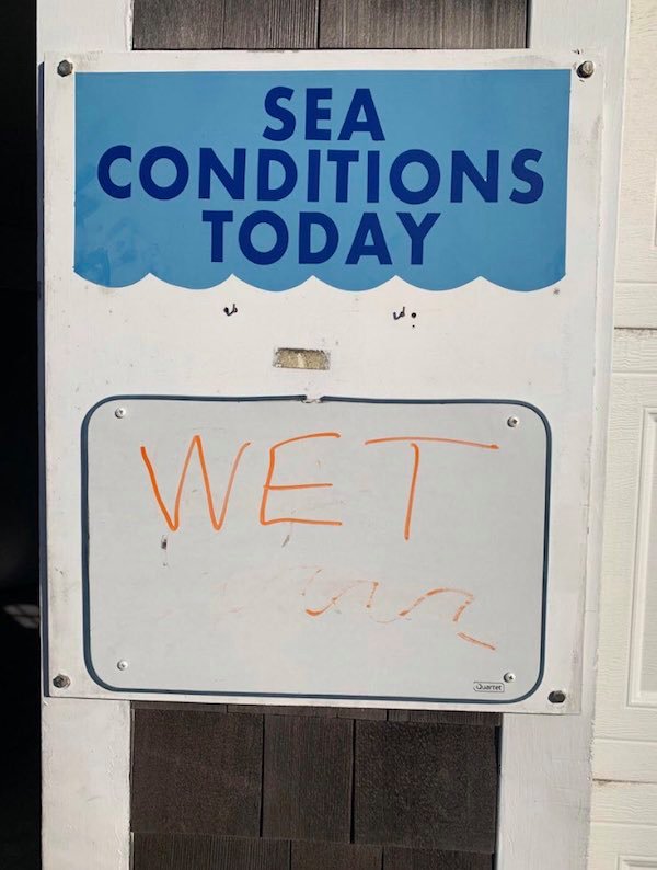 sign - Sea Conditions Today Wet