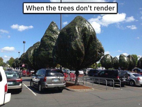 tree glitch in the matrix - When the trees don't render