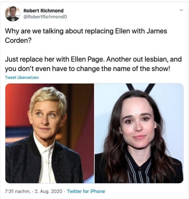 ellen page - Robert Richmond Richmondo Why are we talking about replacing Ellen with James Corden? Just replace her with Ellen Page. Another out lesbian, and you don't even have to change the name of the show! Tweet bersetzen nachm. . 2. . Twitter for iPh