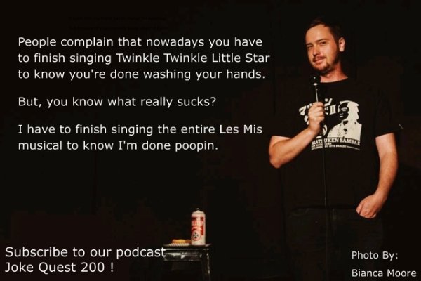 whats a pirates favorite letter - People complain that nowadays you have to finish singing Twinkle Twinkle Little Star to know you're done washing your hands. But, you know what really sucks? I have to finish singing the entire Les Mis musical to know I'm