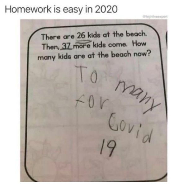 handwriting - Homework is easy in 2020 enghiveeport There are 26 kids at the beach. Then, 37 more kids come. How many kids are at the beach now? To for many Covid 19