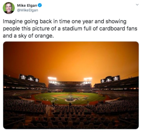 water resources - Mike Elgan Elgan Imagine going back in time one year and showing people this picture of a stadium full of cardboard fans and a sky of orange.