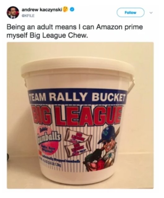 Being an adult means I can Amazon prime myself Big League Chew. Team Rally Bucket